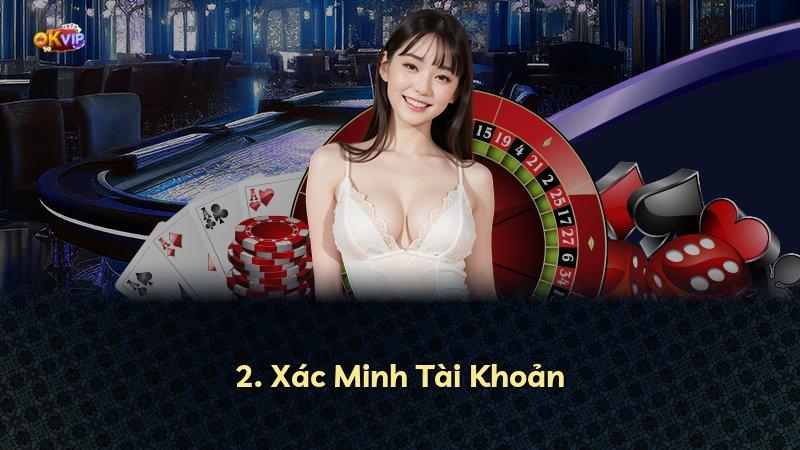 2. Xác Minh Tài Khoản