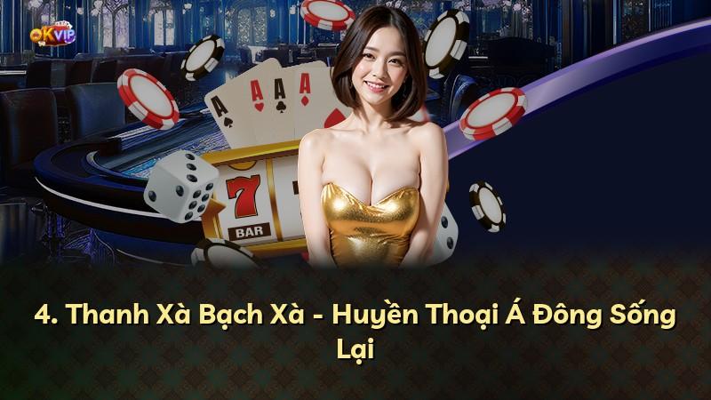 4. Thanh Xà Bạch Xà - Huyền Thoại Á Đông Sống Lại