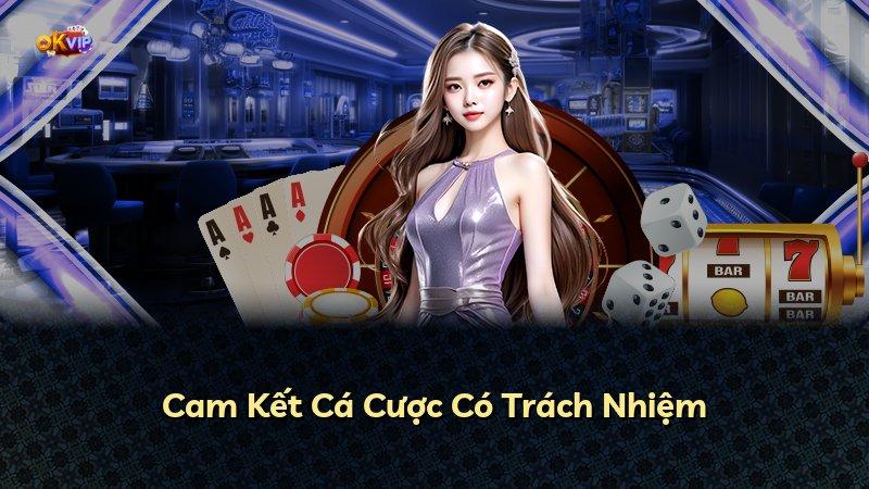 Cam Kết Cá Cược Có Trách Nhiệm
