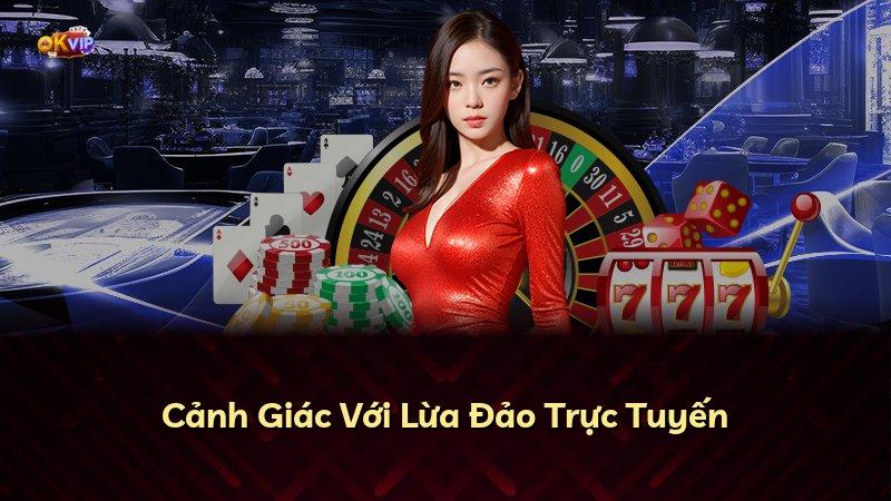 Cảnh Giác Với Lừa Đảo Trực Tuyến
