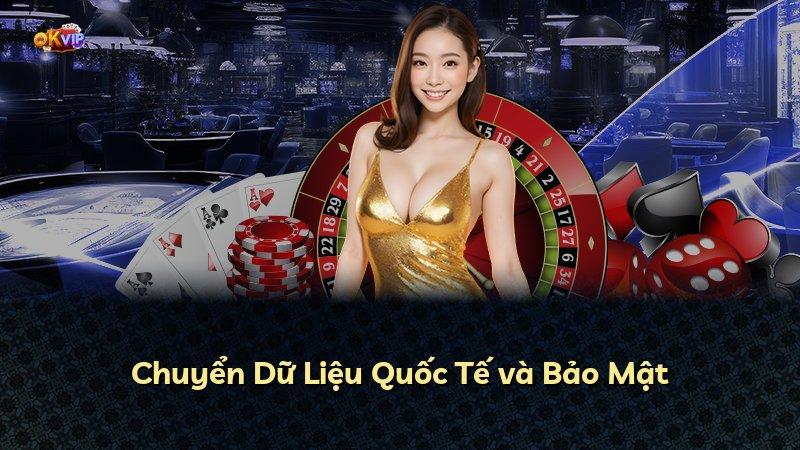Chuyển Dữ Liệu Quốc Tế và Bảo Mật
