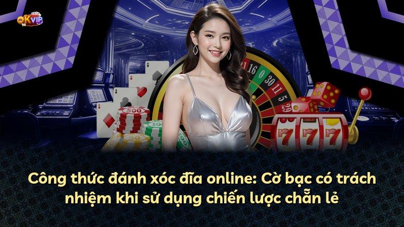 Công thức đánh xóc đĩa online: Cờ bạc có trách nhiệm khi sử dụng chiến lược chẵn lẻ