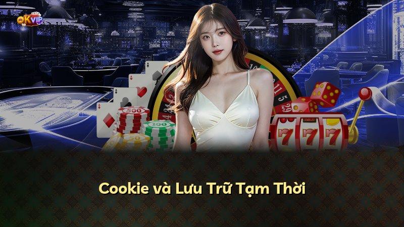 Cookie và Lưu Trữ Tạm Thời
