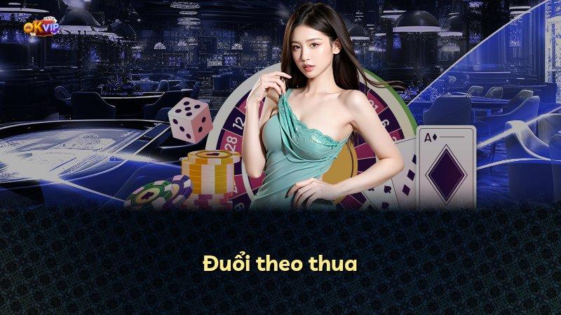 Đuổi theo thua