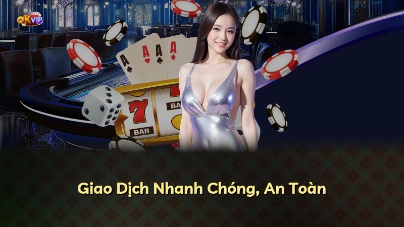 Giao Dịch Nhanh Chóng, An Toàn