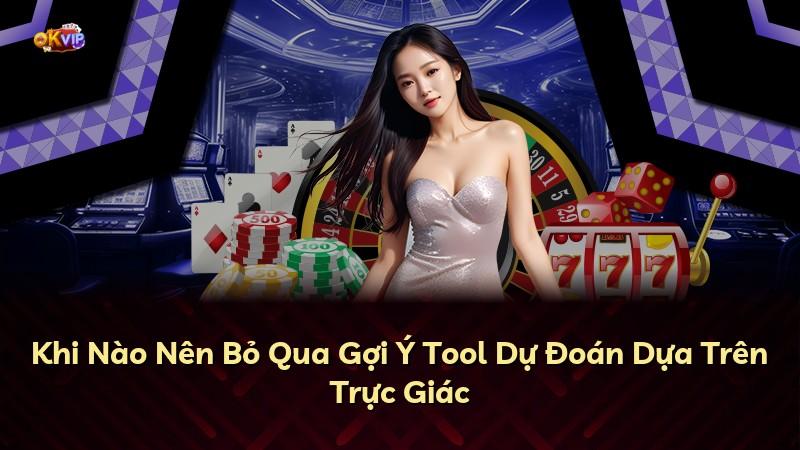 Khi Nào Nên Bỏ Qua Gợi Ý Tool Dự Đoán Dựa Trên Trực Giác