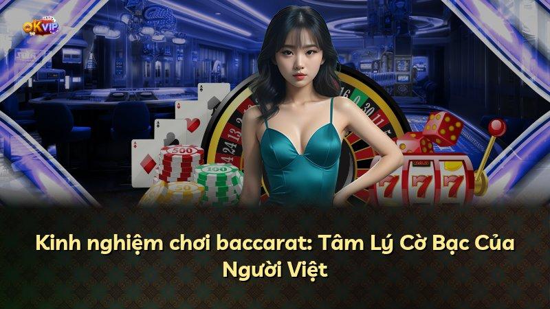 Kinh nghiệm chơi baccarat: Tâm Lý Cờ Bạc Của Người Việt