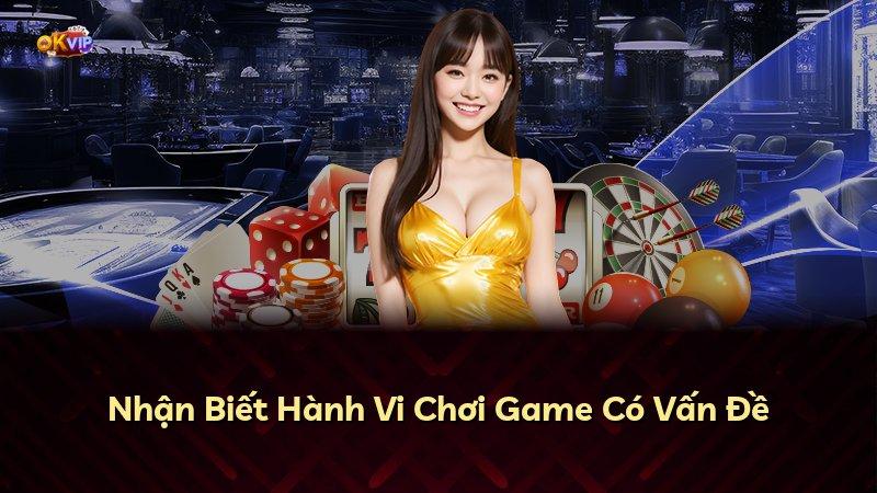 Nhận Biết Hành Vi Chơi Game Có Vấn Đề