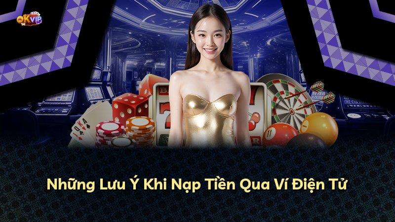 Những Lưu Ý Khi Nạp Tiền Qua Ví Điện Tử