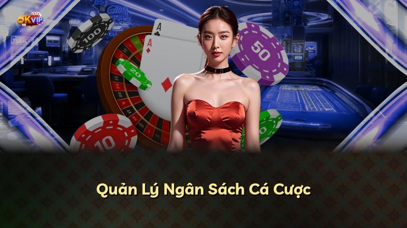 Quản Lý Ngân Sách Cá Cược
