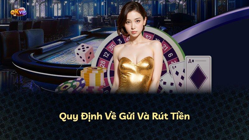 Quy Định Về Gửi Và Rút Tiền