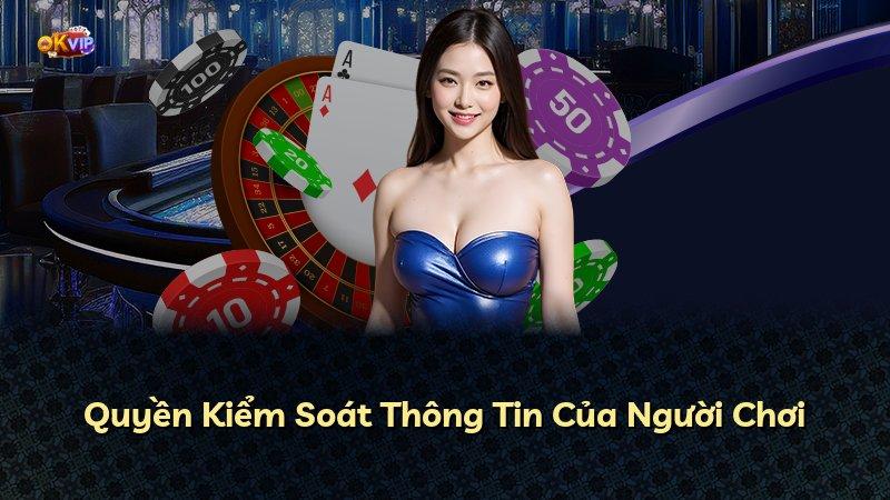 Quyền Kiểm Soát Thông Tin Của Người Chơi