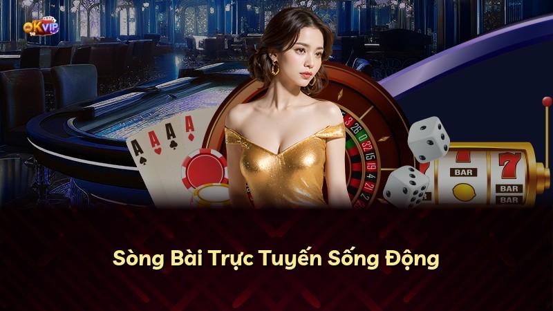 Sòng Bài Trực Tuyến Sống Động