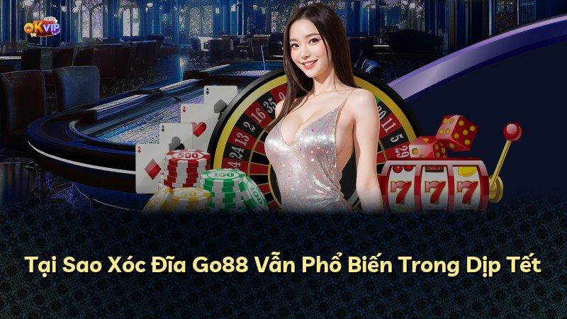 Tại Sao Xóc Đĩa Go88 Vẫn Phổ Biến Trong Dịp Tết