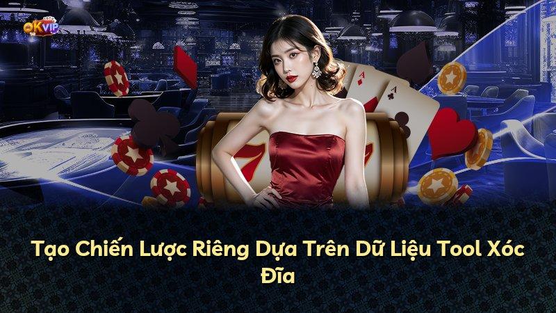 Tạo Chiến Lược Riêng Dựa Trên Dữ Liệu Tool Xóc Đĩa