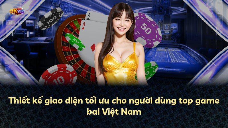 Thiết kế giao diện tối ưu cho người dùng top game bai Việt Nam