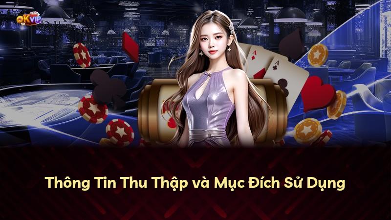Thông Tin Thu Thập và Mục Đích Sử Dụng