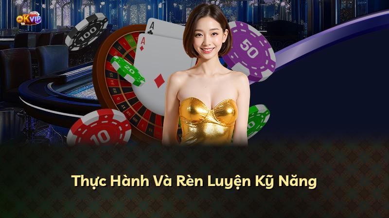 Thực Hành Và Rèn Luyện Kỹ Năng