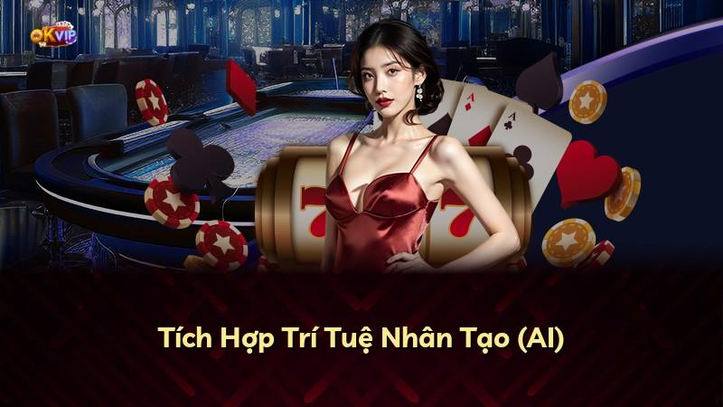 Tích Hợp Trí Tuệ Nhân Tạo (AI)