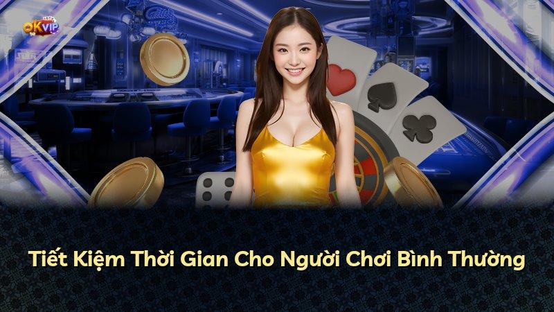 Tiết Kiệm Thời Gian Cho Người Chơi Bình Thường