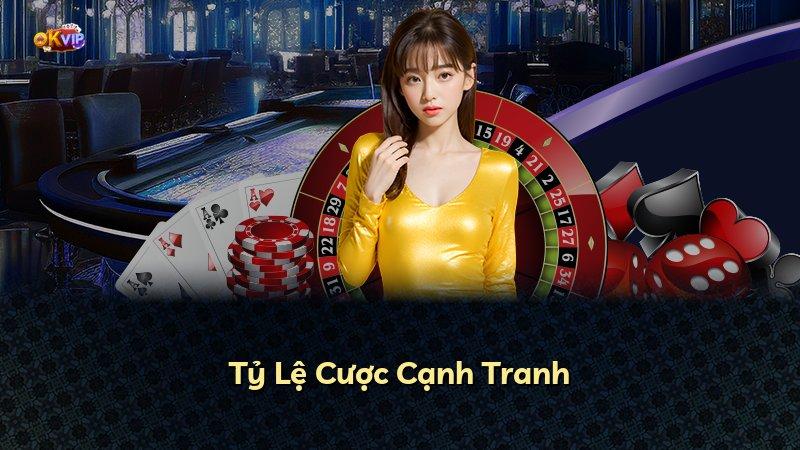 Tỷ Lệ Cược Cạnh Tranh
